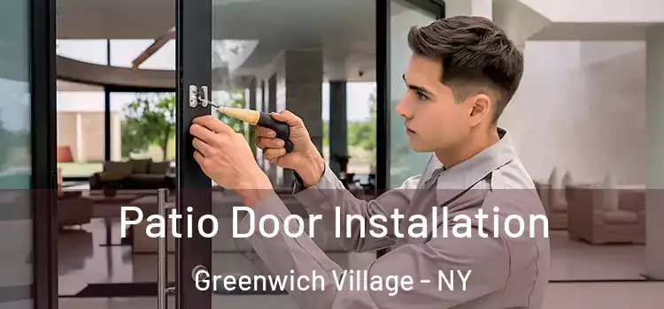  Patio Door Installation Greenwich Village - NY