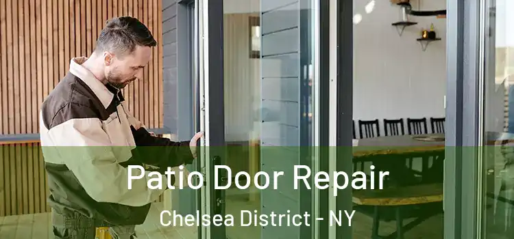  Patio Door Repair Chelsea District - NY