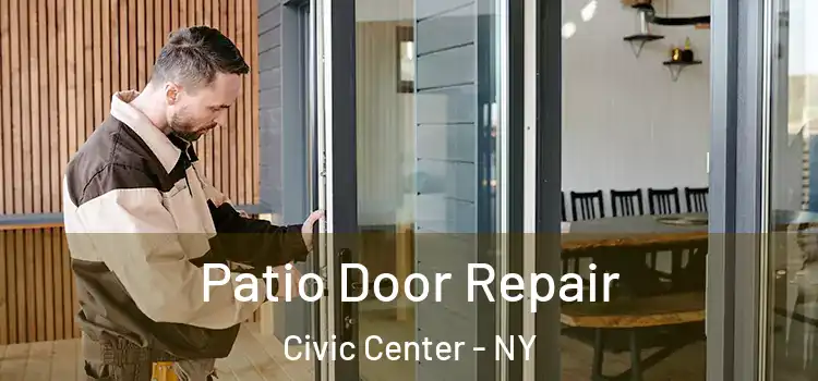  Patio Door Repair Civic Center - NY