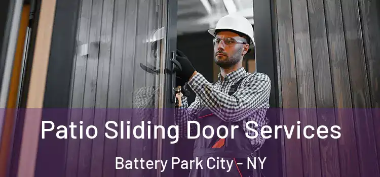  Patio Sliding Door Services Battery Park City - NY