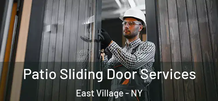  Patio Sliding Door Services East Village - NY