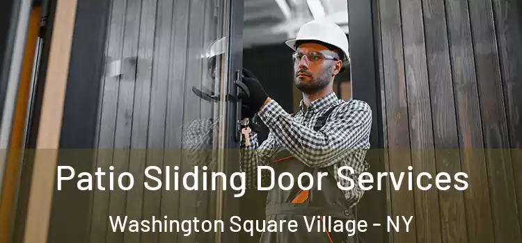  Patio Sliding Door Services Washington Square Village - NY