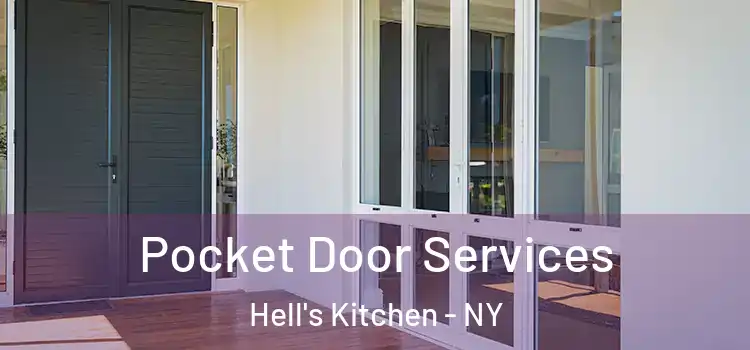  Pocket Door Services Hell's Kitchen - NY