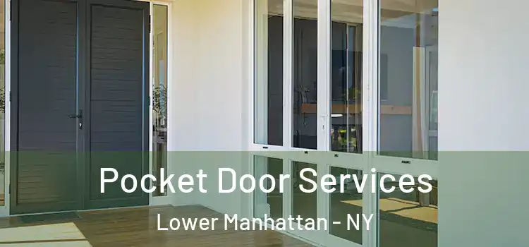  Pocket Door Services Lower Manhattan - NY