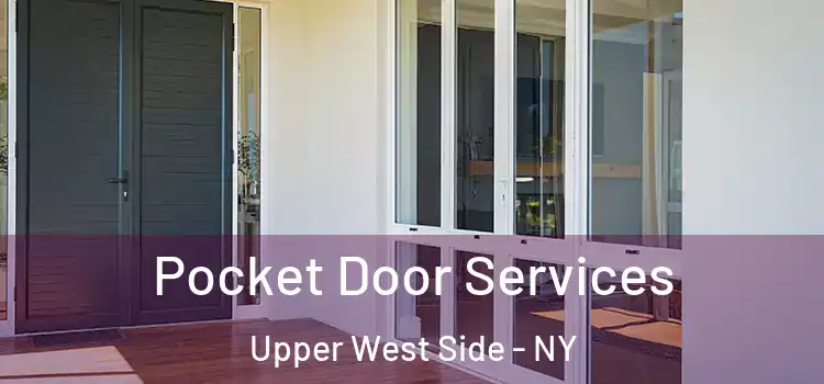  Pocket Door Services Upper West Side - NY