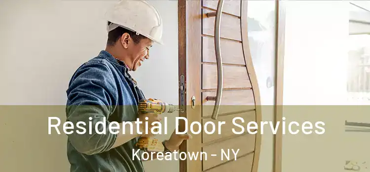  Residential Door Services Koreatown - NY