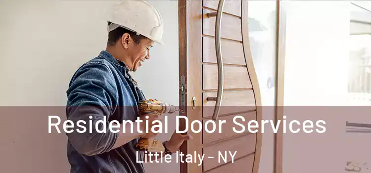  Residential Door Services Little Italy - NY
