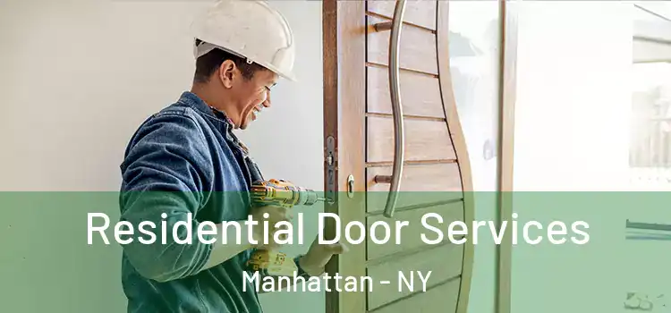  Residential Door Services Manhattan - NY