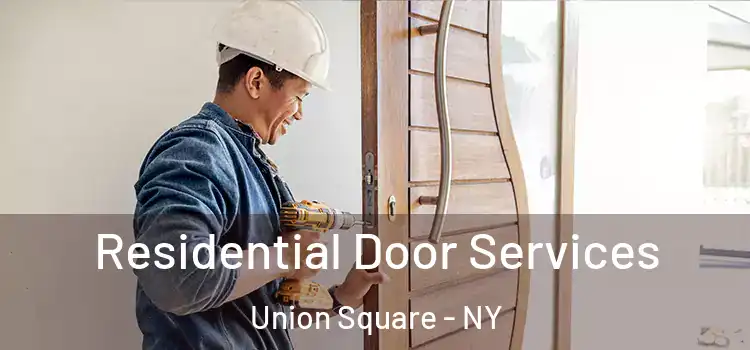  Residential Door Services Union Square - NY