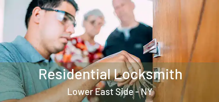  Residential Locksmith Lower East Side - NY