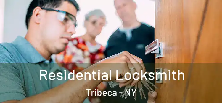  Residential Locksmith Tribeca - NY