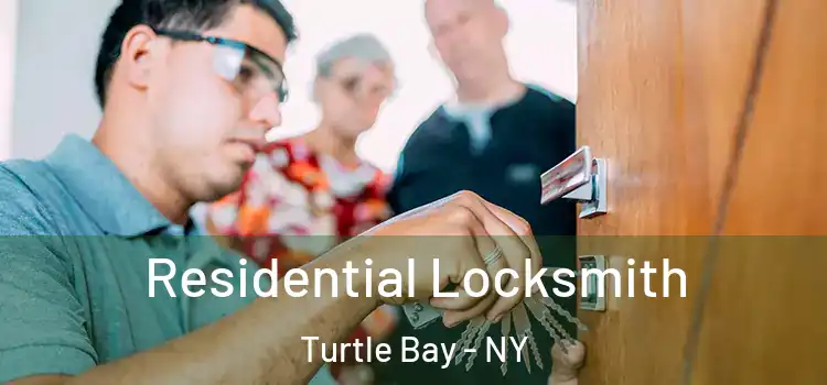  Residential Locksmith Turtle Bay - NY
