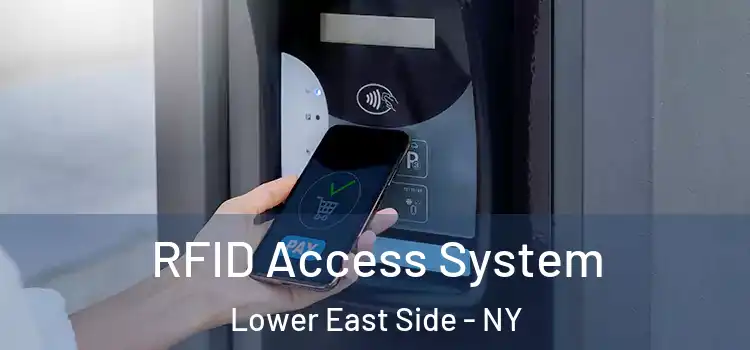  RFID Access System Lower East Side - NY