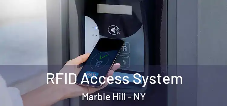 RFID Access System Marble Hill - NY