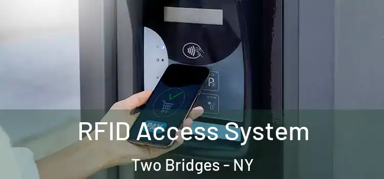  RFID Access System Two Bridges - NY