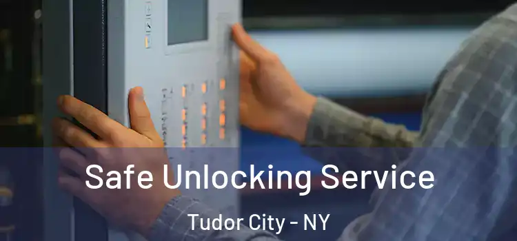  Safe Unlocking Service Tudor City - NY