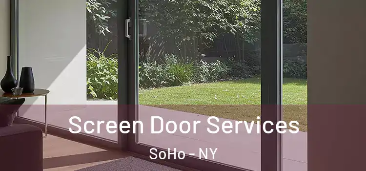  Screen Door Services SoHo - NY