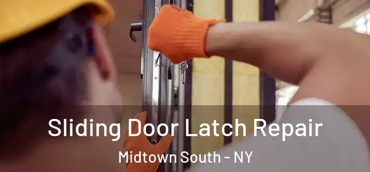  Sliding Door Latch Repair Midtown South - NY
