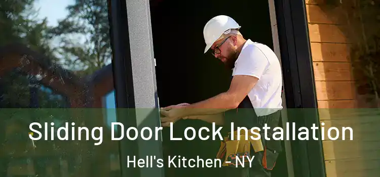  Sliding Door Lock Installation Hell's Kitchen - NY