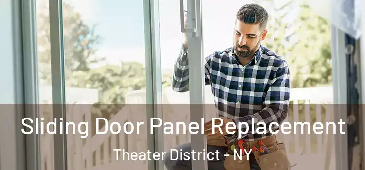  Sliding Door Panel Replacement Theater District - NY