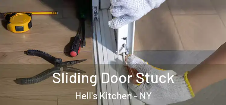  Sliding Door Stuck Hell's Kitchen - NY