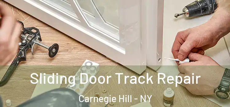  Sliding Door Track Repair Carnegie Hill - NY