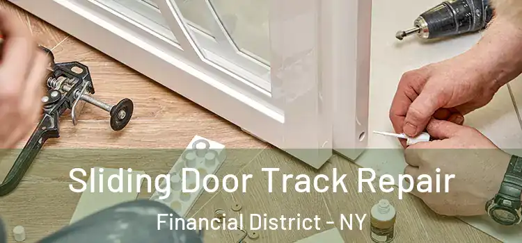  Sliding Door Track Repair Financial District - NY