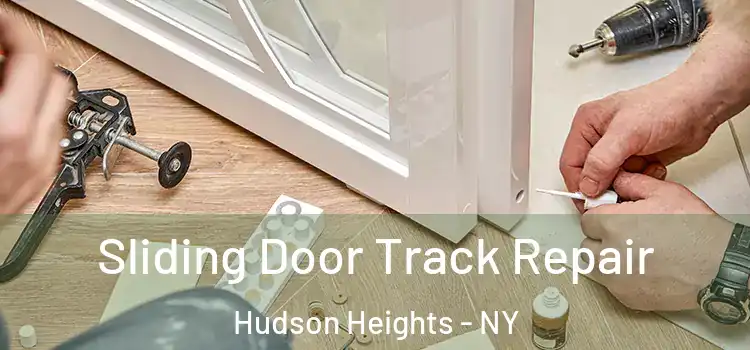 Sliding Door Track Repair Hudson Heights - NY