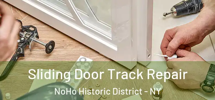  Sliding Door Track Repair NoHo Historic District - NY