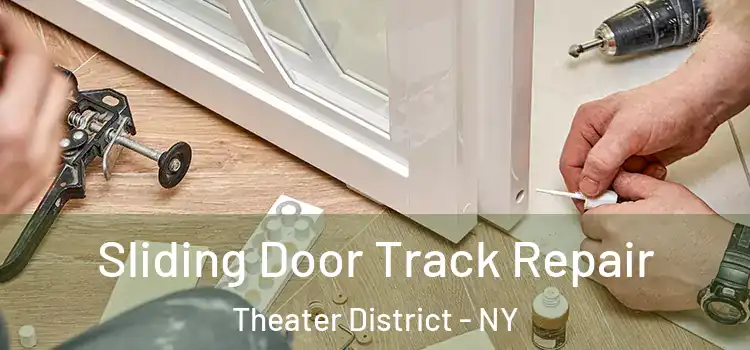  Sliding Door Track Repair Theater District - NY