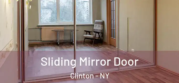  Sliding Mirror Door Clinton - NY