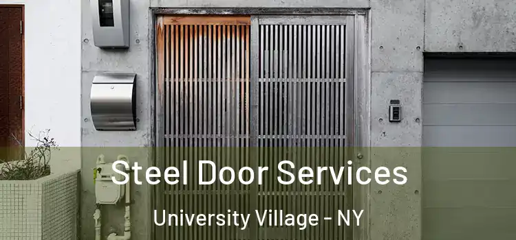  Steel Door Services University Village - NY