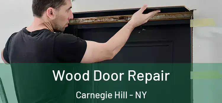  Wood Door Repair Carnegie Hill - NY